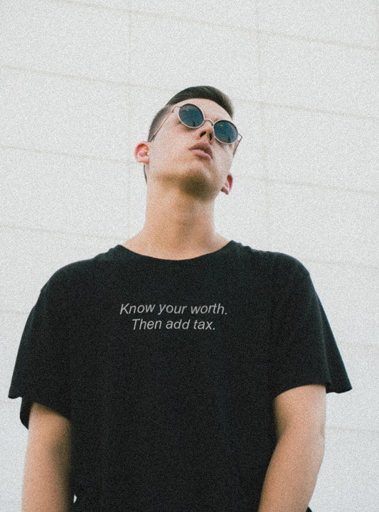 Know Your Worth Then Add Tax